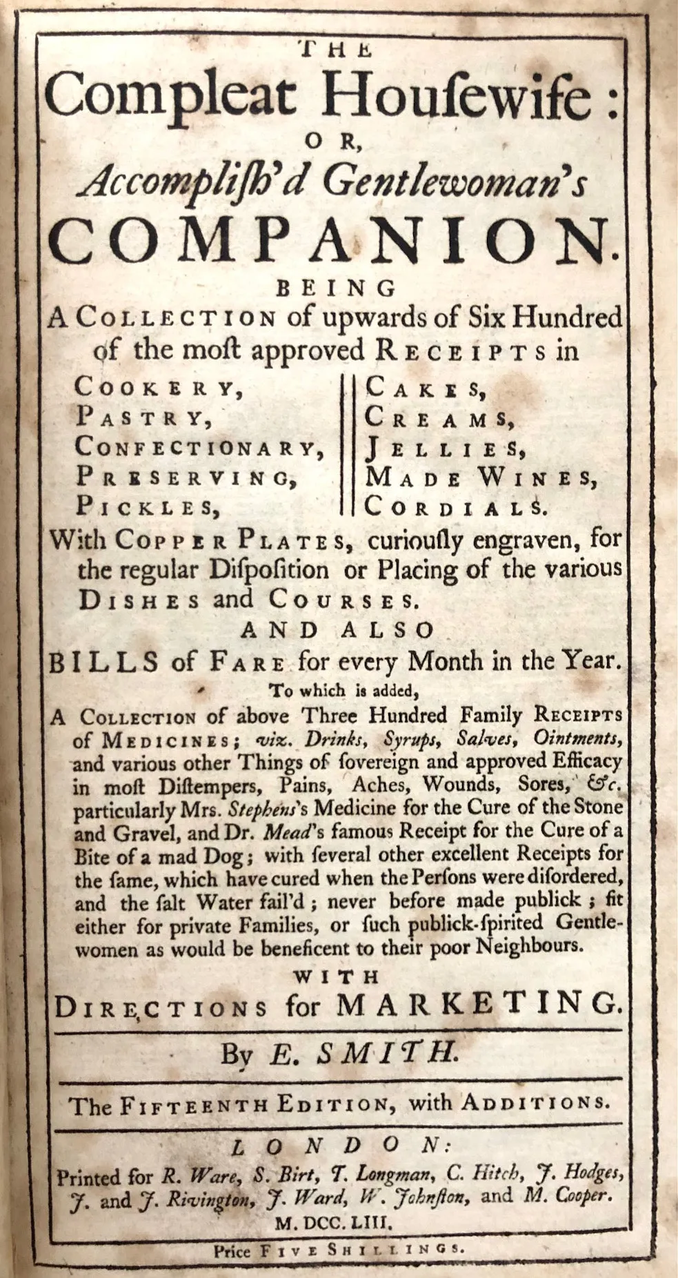 (English) Smith, E[liza]. The Compleat Housewife; or, Accomlish'd Gentlewoman's Companion.